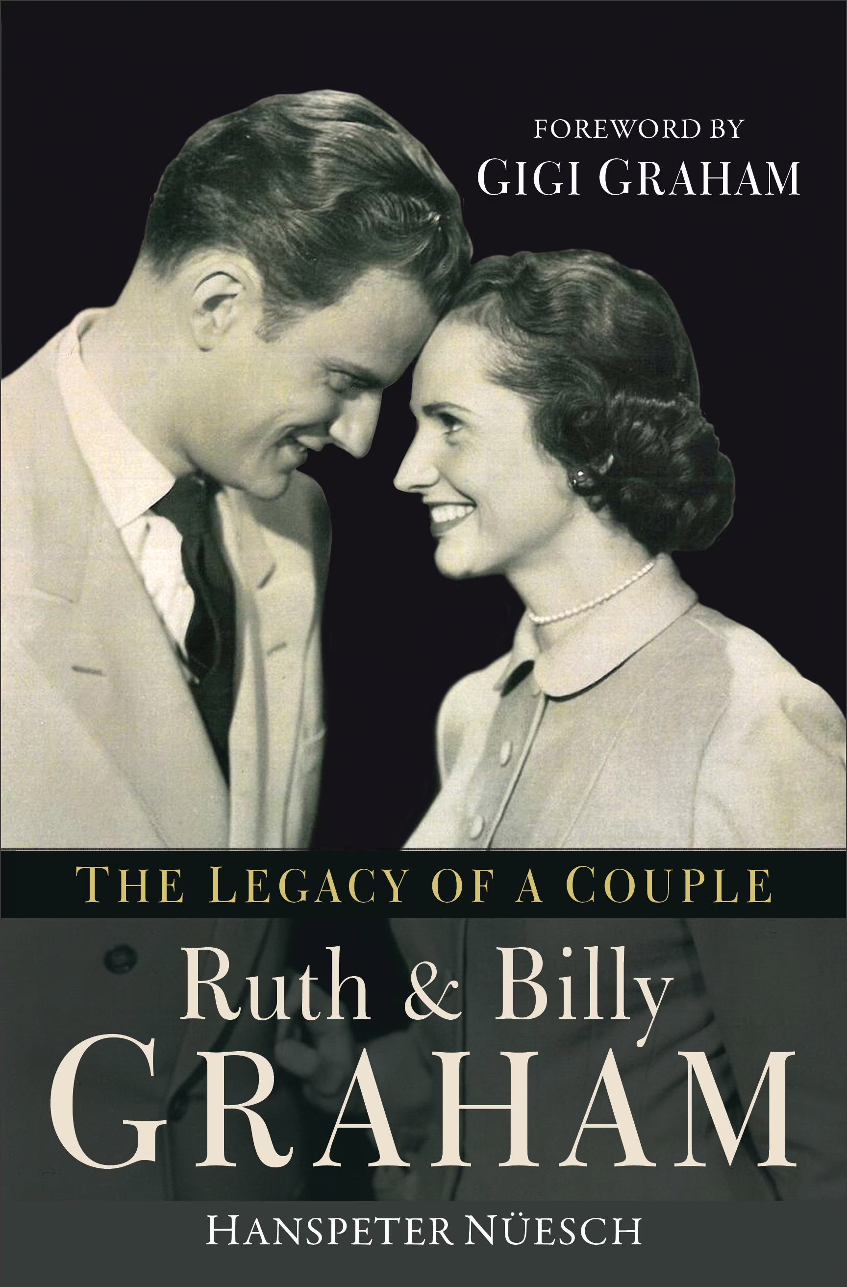 Ruth and Billy Graham: The Legacy of a Couple (Paperback) S924296